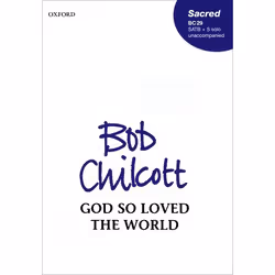 ISBN God so loved the world, Bob Chilcott, Anglais, Oxford University Press, 09/12/1999, unisexe, 1 pièce(s)
