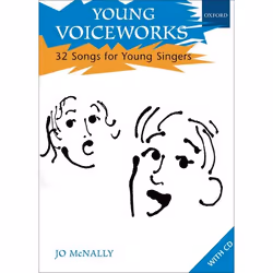 ISBN Young Voiceworks ( 32 Songs for Young Singers ), Jo McNally, unisexe, Oxford University Press, 04/05/2006, 1 pièce(s)