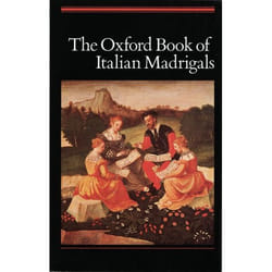 The Oxford Book of Italian Madrigals