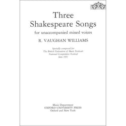 Partitions classique OXFORD UNIVERSITY PRESS VAUGHAN WILLIAMS RALPH - THREE SHAKESPEARE SONGS - CHOEUR SSATB Choeur et ensemble vocal