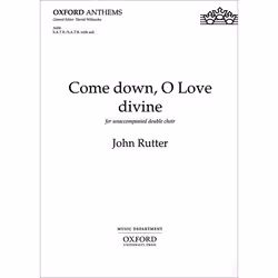 ISBN Come down O Love divine, John Rutter, unisexe, Oxford University Press, 27/05/1999, 7 min, 1 pièce(s)