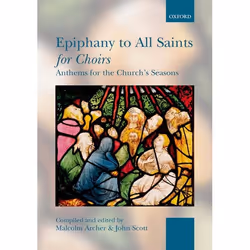 ISBN Epiphany to All Saints for Choirs, Malcolm Archer, John Scott, unisexe, Oxford University Press, 04/11/2004, 1 pièce(s)