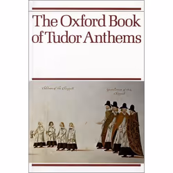 ISBN The Oxford Book of Tudor Anthems, Christopher Morris, unisexe, Oxford University Press, 21/09/1978, 1 pièce(s)