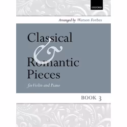 ISBN Classical and Romantic Pieces for Violin Book 3, Watson Forbes, unisexe, Oxford University Press, 31/12/1962, 1 pièce(s)