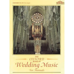 The Oxford Book of Wedding Music for Manuals