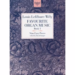 ISBN Favourite Organ Music Book 1: Nine Easy Pieces, Louis Lefébure-Wély, David Sanger, unisexe, Oxford University Press, 21/ ...