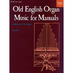 ISBN Old English Organ Music for Manuals Book 3, C. H. Trevor, unisexe, Oxford University Press, 31/03/1966, 1 pièce(s)