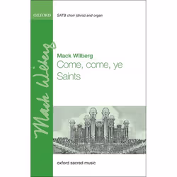 ISBN Come come ye Saints, Mack Wilberg, unisexe, Oxford University Press, 08/01/2009, 5 min, 1 pièce(s)