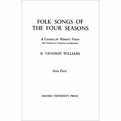 ISBN Folk Songs of the Four Seasons, Ralph Vaughan Williams, unisexe, Oxford University Press, 45 min, 1 pièce(s)