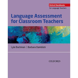 ISBN Language Assessment for Classroom Teachers ( Classroom-based language assessments: why when what and how? ) livre