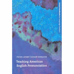ISBN Teaching American English Pronunciation ( A textbook and reference manual on teaching the pronunciation of North America ...
