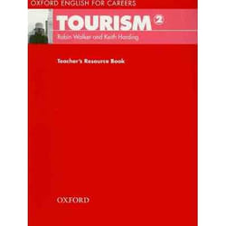 Tourism Teacher's Resource Book, Oxford English for Careers