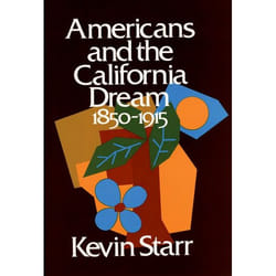 ISBN Americans and the California Dream 1850-1915