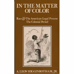 ISBN In the Matter of Color ( Race and the American Legal Process 1: The Colonial Period ), Anglais, Livre broché, 544 pages