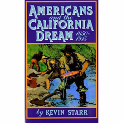 ISBN Americans and the California Dream 1850-1915, Anglais, Couverture rigide, 512 pages