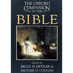 ISBN The Oxford Companion to the Bible, Bruce M. Metzger, Michael D. Coogan, Anglais, Oxford University Press, 24/03/1994, un ...