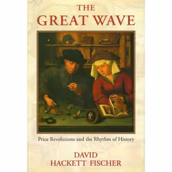 ISBN The Great Wave ( Price Revolutions and the Rhythm of History ), Anglais, Livre broché