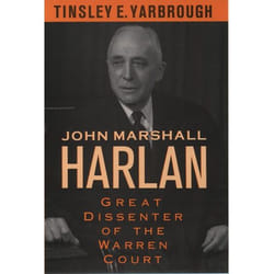 ISBN John Marshall Harlan ( Great Dissenter of the Warren Court ) 432 pages Anglais