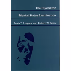 ISBN The Psychiatric Mental Status Examination, Paula T. Trzepacz, Robert W. Baker, Anglais, Oxford University Press, 18/11/1 ...