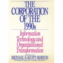 ISBN The Corporation of the 1990s ( Information Technology and Organizational Transformation ), Michael S. Scott Morton, unis ...