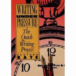 ISBN Writing Under Pressure ( The Quick Writing Process ), Sanford Kaye, 208 pages, Anglais, Oxford University Press, 30/06/2 ...