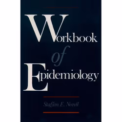 ISBN Workbook of Epidemiology, Staffan E. Norell, unisexe, Oxford University Press, 22/06/1995, 1 pièce(s)