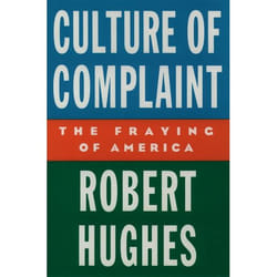 ISBN Culture of Complaint ( The Fraying of America ) livre
