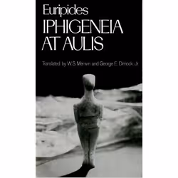 ISBN Iphigeneia at Aulis, Euripides, W. S. Merwin, George E. Dimock Jr, 128 pages, Anglais, Oxford University Press, 10/12/19 ...