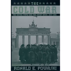 ISBN The Cold War ( The United States and the Soviet Union 1917-1991 ), Ronald E. Powaski, 368 pages, Anglais, Oxford Univers ...