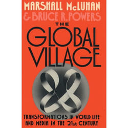 The Global Village, Communication and Society (New York, N.Y.).