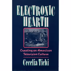 ISBN Electronic Hearth ( Creating an American Television Culture ), Cecelia Tichi, 272 pages, Anglais, Oxford University Pres ...