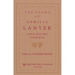 The Poems of Aemilia Lanyer, Women Writers in English 1350-1850