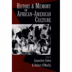 ISBN History and Memory in African-American Culture, Anglais, Couverture rigide, 336 pages