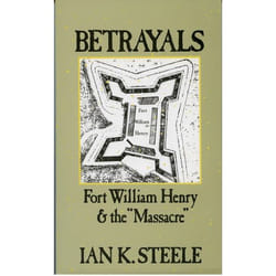 ISBN Betrayals ( Fort William Henry and the Massacre"" ) Couverture rigide