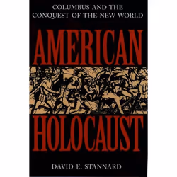 ISBN American Holocaust ( The Conquest of the New World ), David E. Stannard, 416 pages, Anglais, Oxford University Press, 13 ...