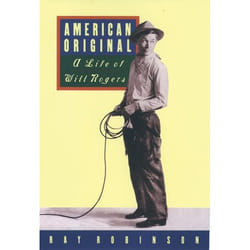 ISBN American Original ( A Life of Will Rogers ) 320 pages Anglais