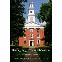 ISBN Reimagining Denominationalism ( Interpretive Essays ), Anglais, Livre broché, 336 pages