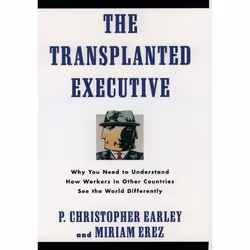 ISBN The Transplanted Executive ( Why You Need to Understand How Workers in Other Countries See the World Differently ), P. C ...