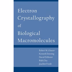 ISBN Electron Crystallography of Biological Macromolecules, Robert Glaeser, Wah Chiu, Joachim Frank, David DeRosier, Kenneth  ...