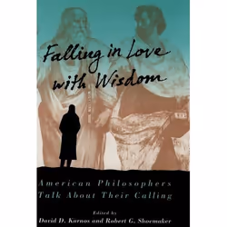 ISBN Falling in Love with Wisdom ( American Philosophers Talk About Their Calling ), 272 pages