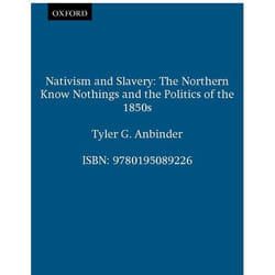 ISBN Nativism and Slavery ( The Northern Know Nothings and the Politics of the 1850s ) Couverture rigide