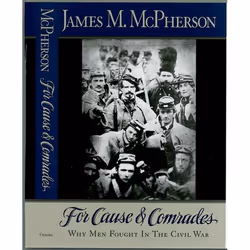 ISBN For Cause and Comrades ( Why Men Fought in the Civil War ), Anglais, Livre broché, 256 pages