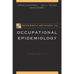 Research Methods in Occupational Epidemiology, Monographs in Epidemiology and Biostatistics