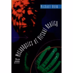 ISBN The Metaphysics of Virtual Reality, Michael Heim, 208 pages, Anglais, Oxford University Press, 08/12/1994, unisexe