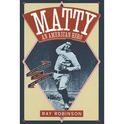 ISBN Matty: An American Hero ( Christy Mathewson of the New York Giants ) 272 pages Anglais