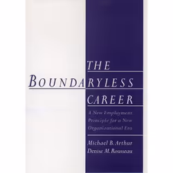ISBN The Boundaryless Career ( A New Employment Principle for a New Organizational Era ), Anglais, Livre broché, 408 pages