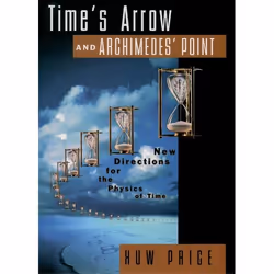 ISBN Time's Arrow and Archimedes' Point ( New Directions for the Physics of Time ), Anglais, Livre broché, 320 pages