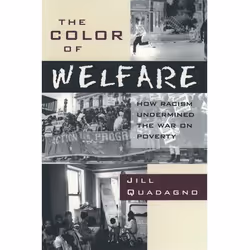 ISBN The Color of Welfare ( How Racism Undermined the War on Poverty ), Anglais, Couverture rigide