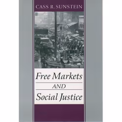 ISBN Free Markets and Social Justice, Cass R. Sunstein, Anglais, Oxford University Press, 22/04/1999, unisexe, 1 pièce(s)