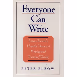 ISBN Everyone Can Write ( Essays Toward a Hopeful Theory of Writing and Teaching Writing ), Anglais, Couverture rigide, 412 p ...